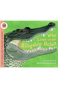 Who Lives in an Alligator Hole?