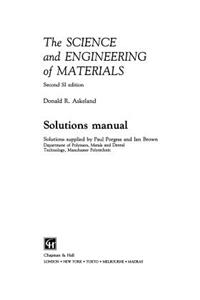 Science and Engineering of Materials: Solutions Manual