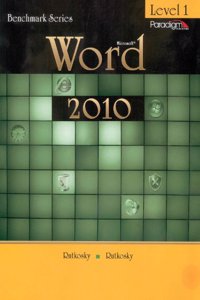 Benchmark Series: Microsoft (R)Word 2010 Levels 1