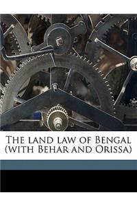 The land law of Bengal (with Behar and Orissa)