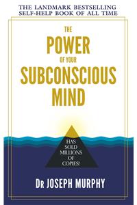 The Power of Your Subconscious Mind