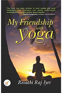 My Friendship with Yoga