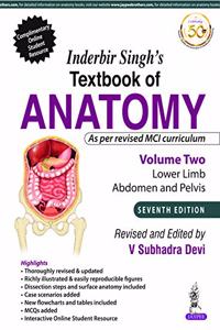 Inderbir Singh's Textbook of Anatomy (Volume 2: Lower Limb, Abdomen and Pelvis)