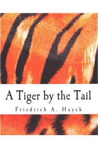 Tiger by the Tail (Large Print Edition)