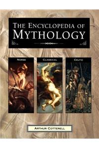 Encyclopedia of Mythology: Norse, Classical, Celtic