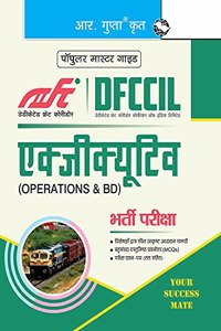 DFCCIL : Executive (Operations & BD) Recruitment Exam Guide