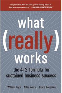 What Really Works: The 4+2 Formula for Sustained Business Success