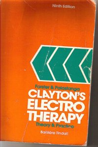 Clayton's Electrotherapy: Theory and Practice: 9/e (Physiotherapy Essentials)