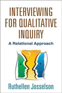 Interviewing for Qualitative Inquiry