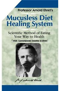 Mucusless Diet Healing System