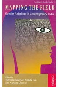 MAPPING THE FIELD : GENDER RELATIONS IN CONTEMPORARY INDIA Vol-2