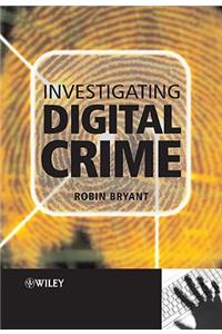 Investigating Digital Crime