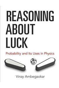 Reasoning About Luck