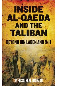 Inside Al-Qaeda and the Taliban