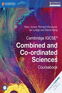 Cambridge Igcse(r) Combined and Co-Ordinated Sciences Coursebook
