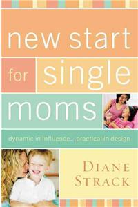 New Start for Single Moms Bible Study Participant's Guide