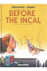 Before The Incal