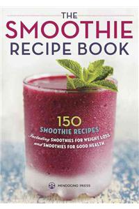 The Smoothie Recipe Book