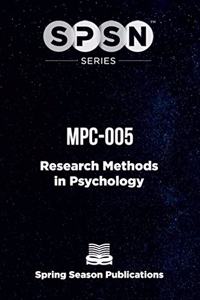 SPSN Series - MPC005 Research Methods in Psychology MAPC-IGNOU (Solved Papers till Aug 2021 & Short Notes)