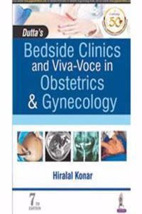 Dutta's Bedside Clinics and Viva-Voce in Obstetrics & Gynecology