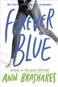 Forever in Blue: The Fourth Summer of the Sisterhood: The Fourth Summer of the Sisterhood