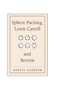 Sphere Packing, Lewis Carroll, and Reversi