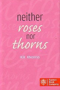 Neither Roses Nor Thorns