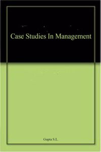 Case Studies In Management