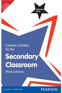 Classroom Gems: Creative Activities for the Secondary Classroom,
