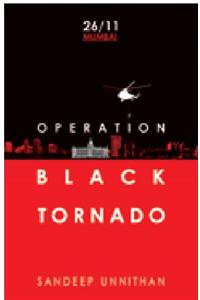 Black Tornado: The Three Sieges of Mumbai 26/11