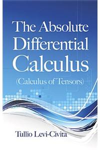 Absolute Differential Calculus (Calculus of Tensors)