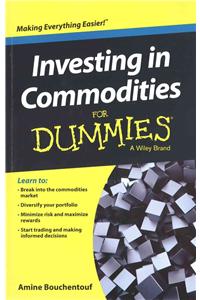 Investing in Commodities for Dummies