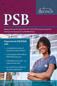 PSB Registered Nursing Exam Study Guide 2019-2020