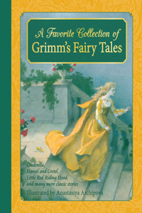 Favorite Collection of Grimm's Fairy Tales