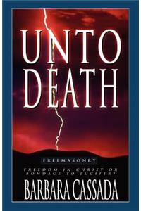 Unto Death