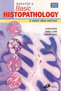 Wheater's Basic Histopathology: A Color Atlas and Text (Wheater's Histology and Pathology)