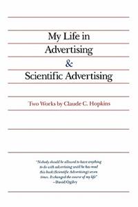 My Life in Advertising and Scientific Advertising