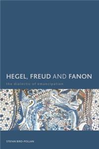 Hegel, Freud and Fanon