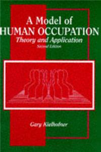 A Model of Human Occupation: Theory of Application