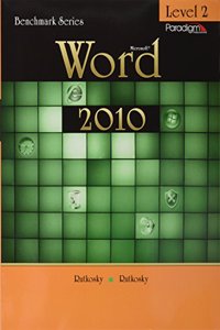 Benchmark Series: Microsoft (R)Word 2010 Levels 2