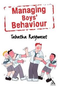 Managing Boys' Behaviour