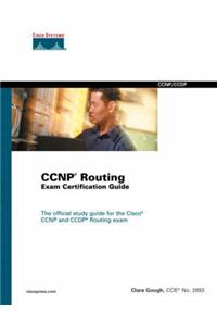 Cisco CCNP Routing: Exam Certification Guide