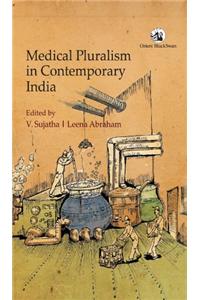 Medical Pluralism in Contemporary India