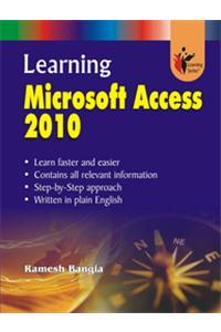 Learning Microsoft Access 2010