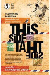 This Side: That Side: Restorying Partition - An Anthology of Graphic Narratives