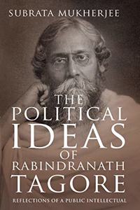 Political Ideas of Rabindranath Tagore