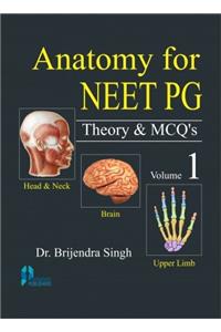 Anatomy for NEET PG: Theory and MCQs Vol 1(PB)