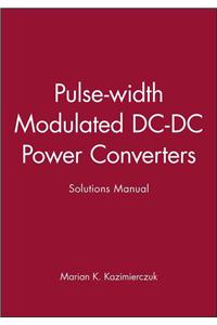 Pulse-Width Modulated DC-DC Power Converters