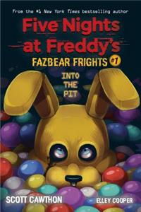 Into the Pit: An Afk Book (Five Nights at Freddy's: Fazbear Frights #1)