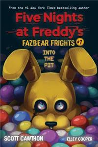 Into the Pit (Five Nights at Freddy's: Fazbear Frights #1)